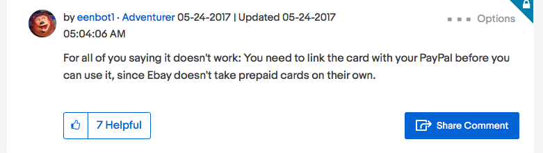 'You need to link the card with your PayPal before you can use it, since Ebay doesn't take prepaid cards on their own.''